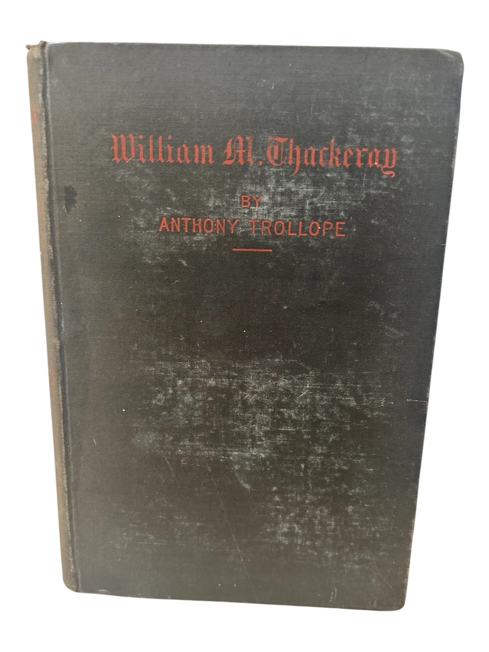 Vintage 1879 Thackeray Biography by Anthony Trollope 1st Ed
